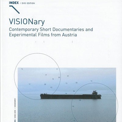 VISIONary: Contemporary Short Documentaries and Experimental Films from Austria VISIONary: Contemporary Short Documentaries and Experimental Films from Austria