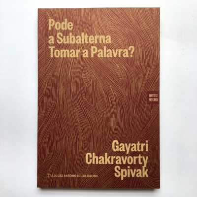 Pode a Subalterna Tomar a Palavra?