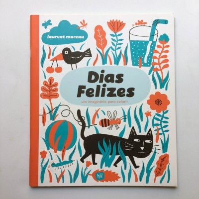 Dias Felizes: um imaginário para colorir