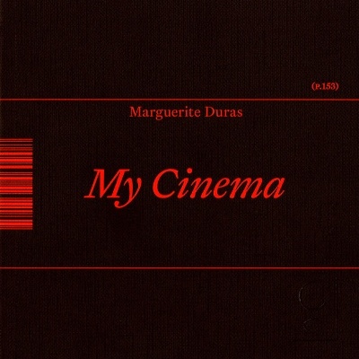 Marguerite Duras - My Cinema