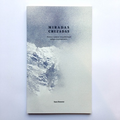 Miradas cruzadas. Pintura y paisaje en el audiovisual gallego contemporáneo