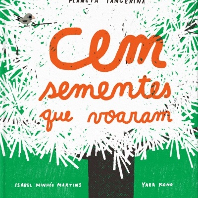 Cem Sementes que Voaram