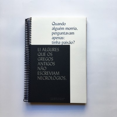 Quando alguém morria perguntavam apenas: tinha paixão?