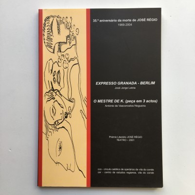 Expresso Granada-Berlim / O Mestre de K. (peça em 3 actos)