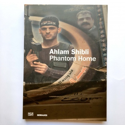 Ahlam Shibli: Phantom Home