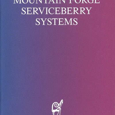 Mountain Forge Serviceberry Systems