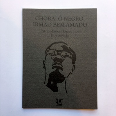 CHORA, Ó NEGRO, IRMÃO BEM-AMADO