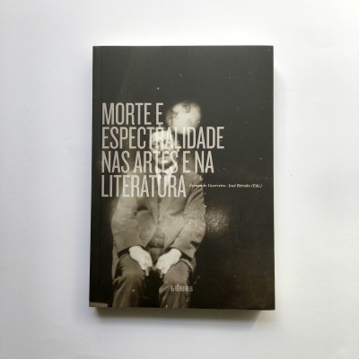 Morte e Espectralidade nas Artes e na Literatura