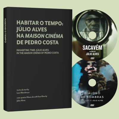 Habitar o Tempo: Júlio Alves na Maison Cinéma de Pedro Costa