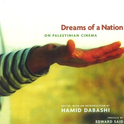 Dreams of a Nation: On Palestinian Cinema