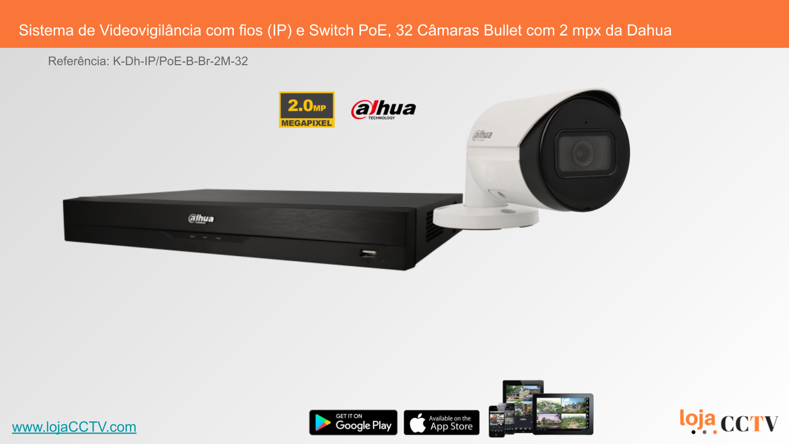 Sistema de Videovigilância com fios (IP) e Switch PoE, 32 Câmaras Bullet com 2 mpx da Dahua Sistema de Videovigilância com fios (IP) e Switch PoE, 32 Câmaras Bullet com 2 mpx da Dahua