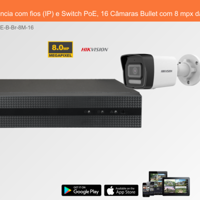 Sistema de Videovigilância com fios (IP) e Switch PoE, 16 Câmaras Bullet com 8 mpx da Hikvision