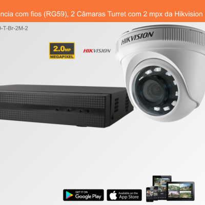 Sistema de Videovigilância com fios (RG59), 2 Câmaras Turret com 2 mpx da Hikvision