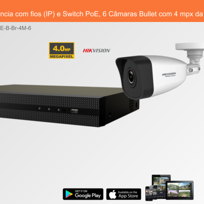 Sistema de Videovigilância com fios (IP) e Switch PoE, 6 Câmaras Bullet com 4 mpx da Hikvision