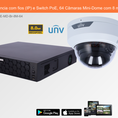 Sistema de Videovigilância com fios (IP) e Switch PoE, 64 Câmaras Mini-Dome com 8 mpx da Uniview