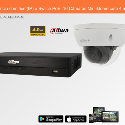 Sistema de Videovigilância com fios (IP) e Switch PoE, 16 Câmaras Mini-Dome com 4 mpx da Dahua