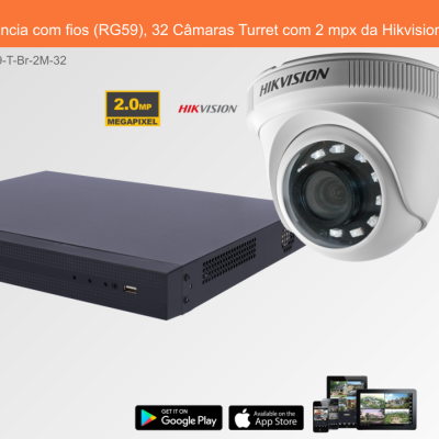 Sistema de Videovigilância com fios (RG59), 32 Câmaras Turret com 2 mpx da Hikvision