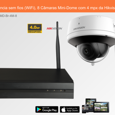 Sistema de Videovigilância sem fios (WiFi), 8 Câmaras Mini-Dome com 4 mpx da Hikvision Sistema de Videovigilância sem fios (WiFi), 8 Câmaras Mini-Dome com 4 mpx da Hikvision