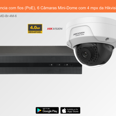 Sistema de Videovigilância com fios (PoE), 6 Câmaras Mini-Dome com 4 mpx da Hikvision
