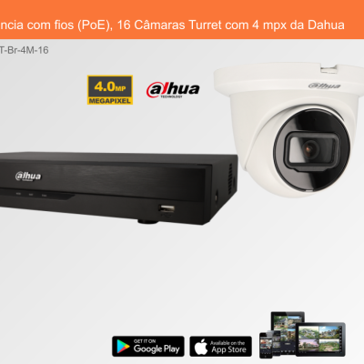 Sistema de Videovigilância com fios (PoE), 16 Câmaras Turret com 4 mpx da Dahua Sistema de Videovigilância com fios (PoE), 16 Câmaras Turret com 4 mpx da Dahua