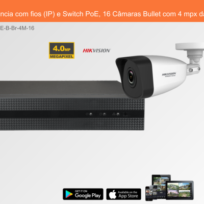 Sistema de Videovigilância com fios (IP) e Switch PoE, 16 Câmaras Bullet com 4 mpx da Hikvision