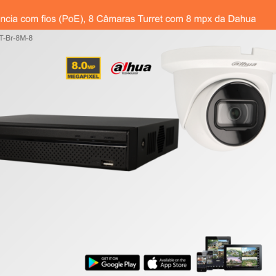 Sistema de Videovigilância com fios (PoE), 8 Câmaras Turret com 8 mpx da Dahua