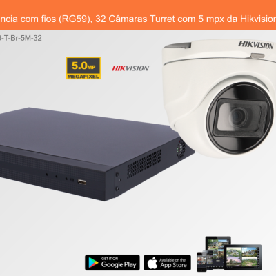 Sistema de Videovigilância com fios (RG59), 32 Câmaras Turret com 5 mpx da Hikvision