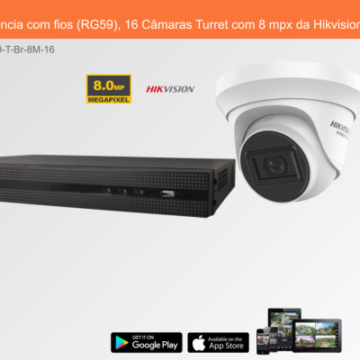 Sistema de Videovigilância com fios (RG59), 16 Câmaras Turret com 8 mpx da Hikvision