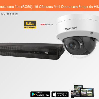 Sistema de Videovigilância com fios (RG59), 16 Câmaras Mini-Dome com 8 mpx da Hikvision