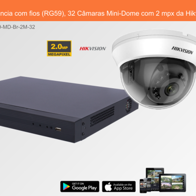 Sistema de Videovigilância com fios (RG59), 32 Câmaras Mini-Dome com 2 mpx da Hikvision