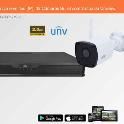 Sistema de Videovigilância sem fios (IP), 32 Câmaras Bullet com 2 mpx da Uniview