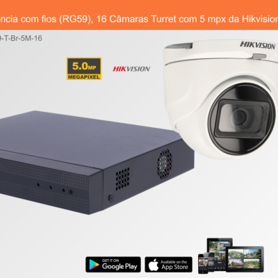 Sistema de Videovigilância com fios (RG59), 16 Câmaras Turret com 5 mpx da Hikvision