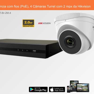 Sistema de Videovigilância com fios (PoE), 4 Câmaras Turret com 2 mpx da Hikvision