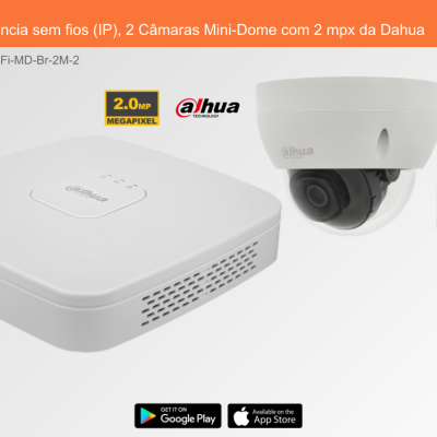 Sistema de Videovigilância sem fios (IP), 2 Câmaras Mini-Dome com 2 mpx da Dahua