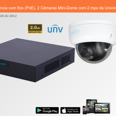 Sistema de Videovigilância com fios (PoE), 2 Câmaras Mini-Dome com 2 mpx da Uniview