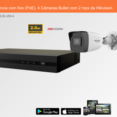 Sistema de Videovigilância com fios (PoE), 4 Câmaras Bullet com 2 mpx da Hikvision