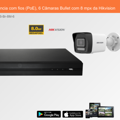 Sistema de Videovigilância com fios (PoE), 6 Câmaras Bullet com 8 mpx da Hikvision