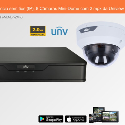 Sistema de Videovigilância sem fios (IP), 8 Câmaras Mini-Dome com 2 mpx da Uniview