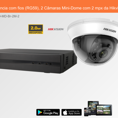 Sistema de Videovigilância com fios (RG59), 2 Câmaras Mini-Dome com 2 mpx da Hikvision