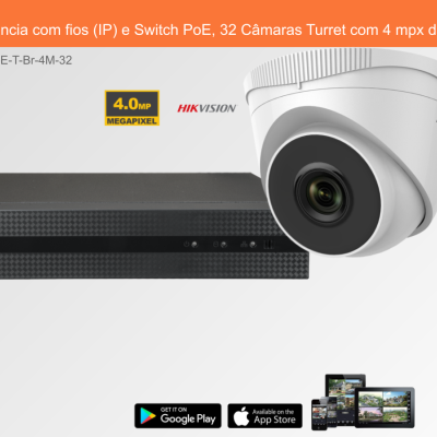 Sistema de Videovigilância com fios (IP) e Switch PoE, 32 Câmaras Turret com 4 mpx da Hikvision