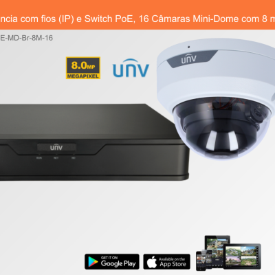 Sistema de Videovigilância com fios (IP) e Switch PoE, 16 Câmaras Mini-Dome com 8 mpx da Uniview
