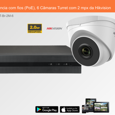 Sistema de Videovigilância com fios (PoE), 6 Câmaras Turret com 2 mpx da Hikvision