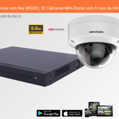 Sistema de Videovigilância com fios (RG59), 32 Câmaras Mini-Dome com 5 mpx da Hikvision