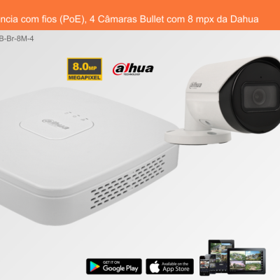 Sistema de Videovigilância com fios (PoE), 4 Câmaras Bullet com 8 mpx da Dahua