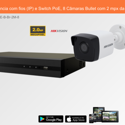 Sistema de Videovigilância com fios (IP) e Switch PoE, 8 Câmaras Bullet com 2 mpx da Hikvision