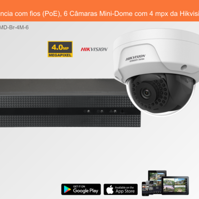 Sistema de Videovigilância com fios (PoE), 6 Câmaras Mini-Dome com 4 mpx da Hikvision