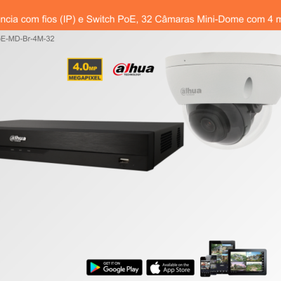 Sistema de Videovigilância com fios (IP) e Switch PoE, 32 Câmaras Mini-Dome com 4 mpx da Dahua