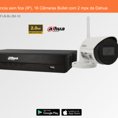 Sistema de Videovigilância sem fios (IP), 16 Câmaras Bullet com 2 mpx da Dahua