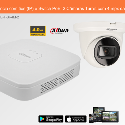 Sistema de Videovigilância com fios (IP) e Switch PoE, 2 Câmaras Turret com 4 mpx da Dahua