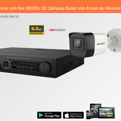 Sistema de Videovigilância com fios (RG59), 32 Câmaras Bullet com 8 mpx da Hikvision